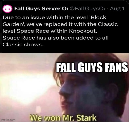 LETS GO MARINERS | FALL GUYS FANS | image tagged in we won mr stark | made w/ Imgflip meme maker