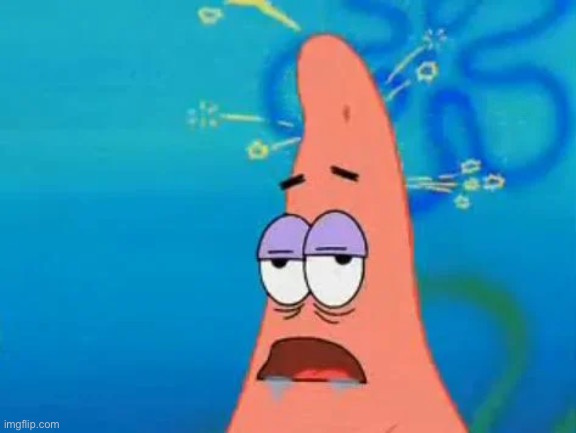 Patrick Short Circuit | image tagged in patrick short circuit | made w/ Imgflip meme maker