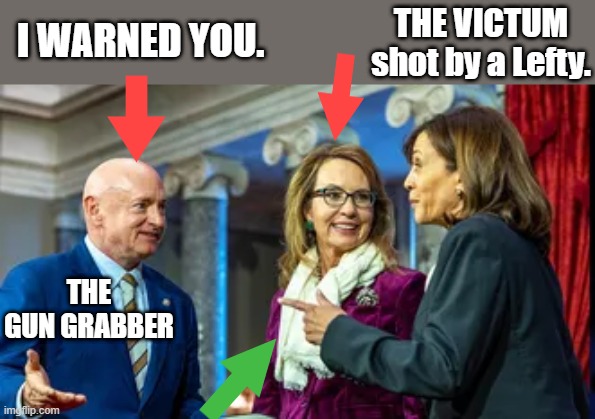 They fit the NWO script perfectly. | THE VICTUM shot by a Lefty. I WARNED YOU. THE GUN GRABBER | made w/ Imgflip meme maker