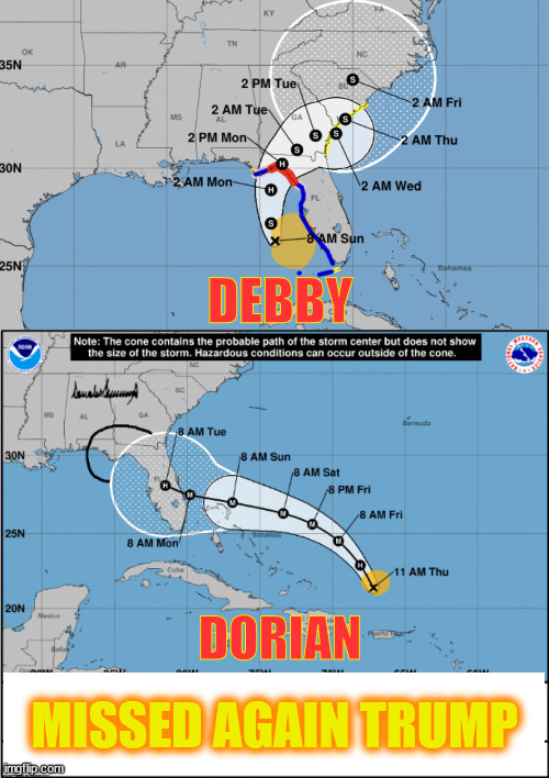 Trump misses again | DEBBY; DORIAN; MISSED AGAIN TRUMP | image tagged in poor shot,missed it,magic marker,noaa,weather map,maga map | made w/ Imgflip meme maker