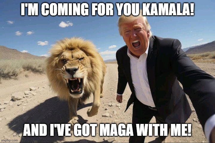 I'M COMING FOR YOU KAMALA! AND I'VE GOT MAGA WITH ME! | made w/ Imgflip meme maker