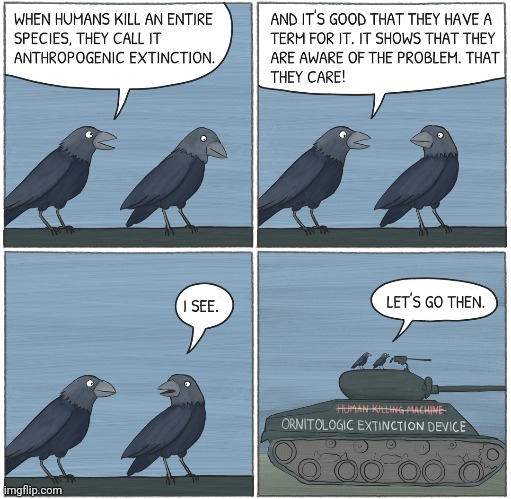 For the kill | image tagged in birds,bird,tank,extinction,comics,comics/cartoons | made w/ Imgflip meme maker