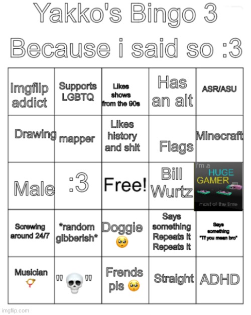 do my bingo pls | image tagged in yakko's bingo the third | made w/ Imgflip meme maker