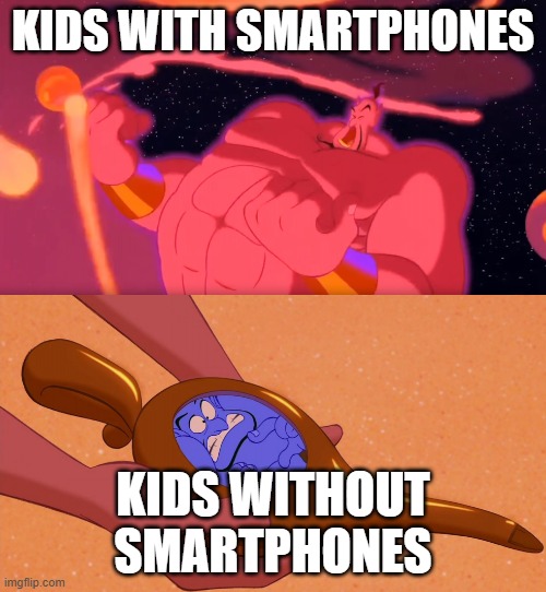 How Kids Feel With And Without Smartphones | KIDS WITH SMARTPHONES; KIDS WITHOUT SMARTPHONES | image tagged in aladdin genie phenomenal cosmic power itty bitty living space,kids,smartphones,feelings,freedom,trapped | made w/ Imgflip meme maker