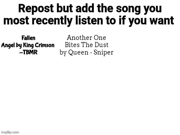 Another One Bites The Dust by Queen - Sniper | made w/ Imgflip meme maker