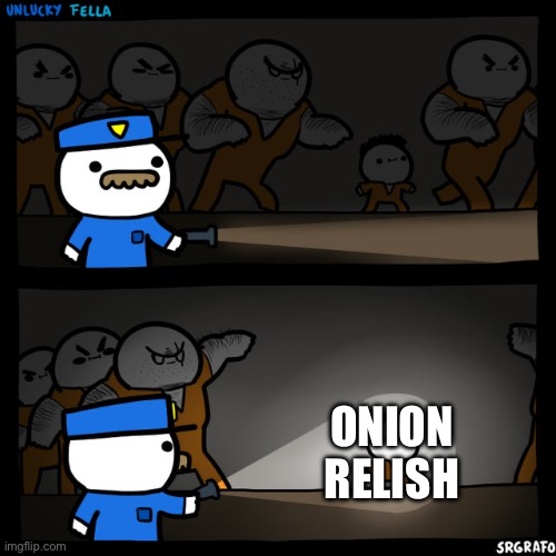 Srgrafo prison | ONION RELISH | image tagged in srgrafo prison | made w/ Imgflip meme maker