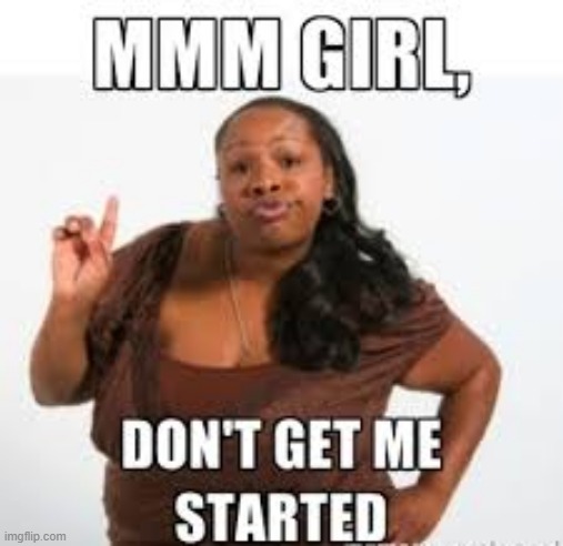 Mmm Girl | image tagged in repost | made w/ Imgflip meme maker