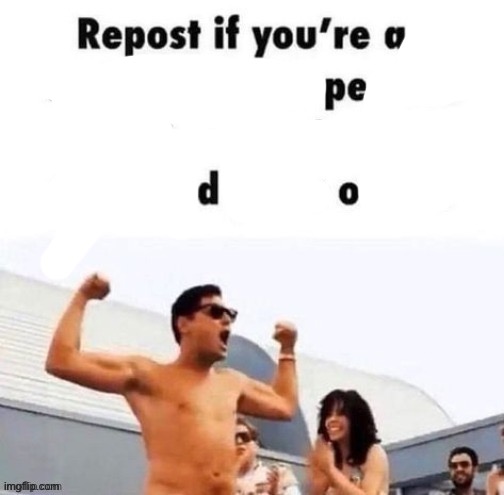 repost if you're a | image tagged in repost if you're a | made w/ Imgflip meme maker