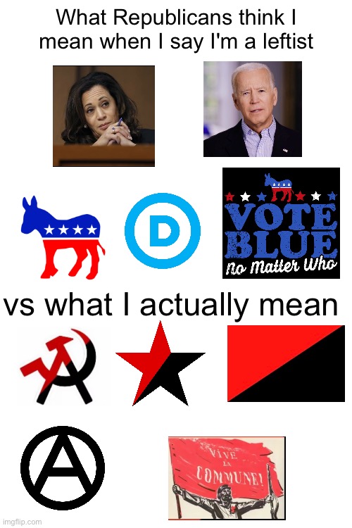 The Light of the Left! | What Republicans think I mean when I say I'm a leftist; vs what I actually mean | image tagged in leftist,left wing | made w/ Imgflip meme maker