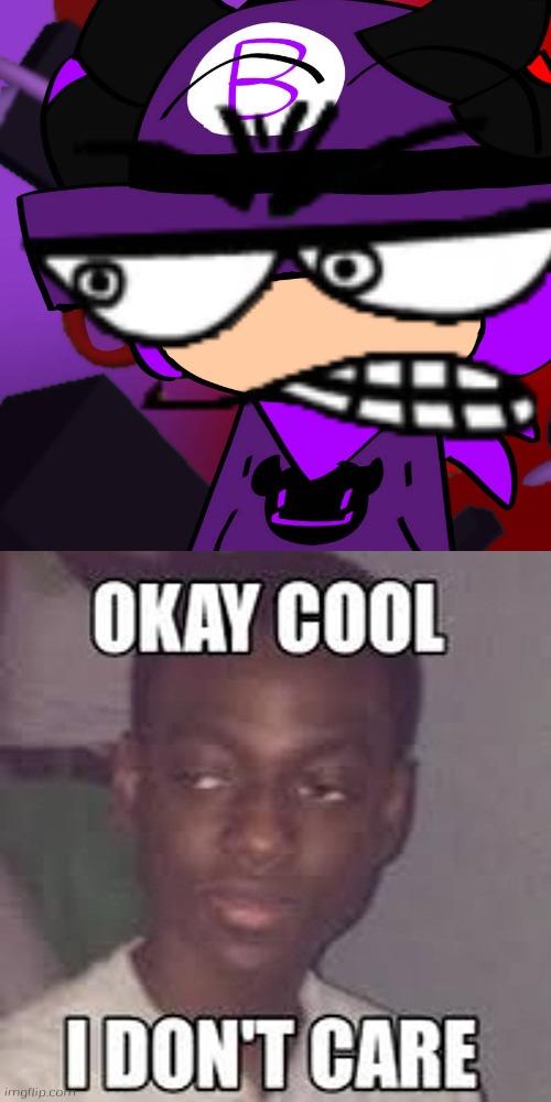 Me when i got infected by screwed face | image tagged in okay cool i don't care | made w/ Imgflip meme maker