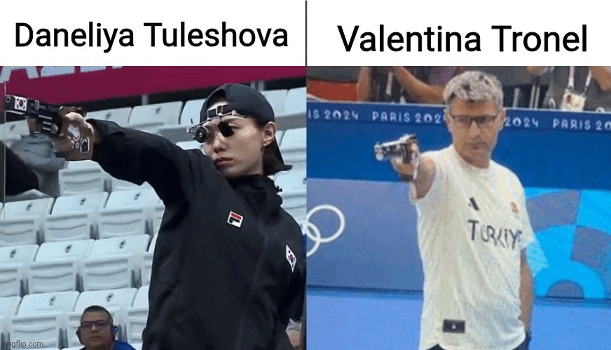 Daneliya vs.Valentina but its Olympic shooting | Daneliya Tuleshova; Valentina Tronel | image tagged in turkish vs korean shooters,funny,daneliya tuleshova sucks,valentina tronel,singers | made w/ Imgflip meme maker