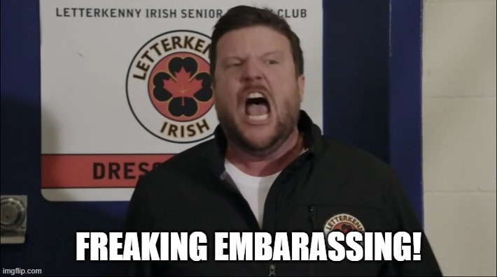Freaking Embarrassing | FREAKING EMBARASSING! | image tagged in freaking embarrassing | made w/ Imgflip meme maker