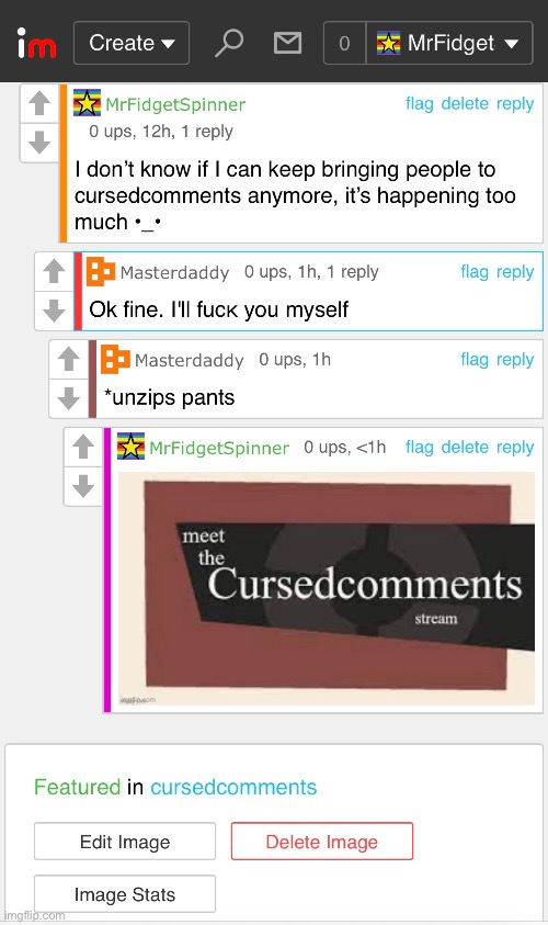 Why •_• | image tagged in horny,sus,gay,cursed,comments,oh god why | made w/ Imgflip meme maker