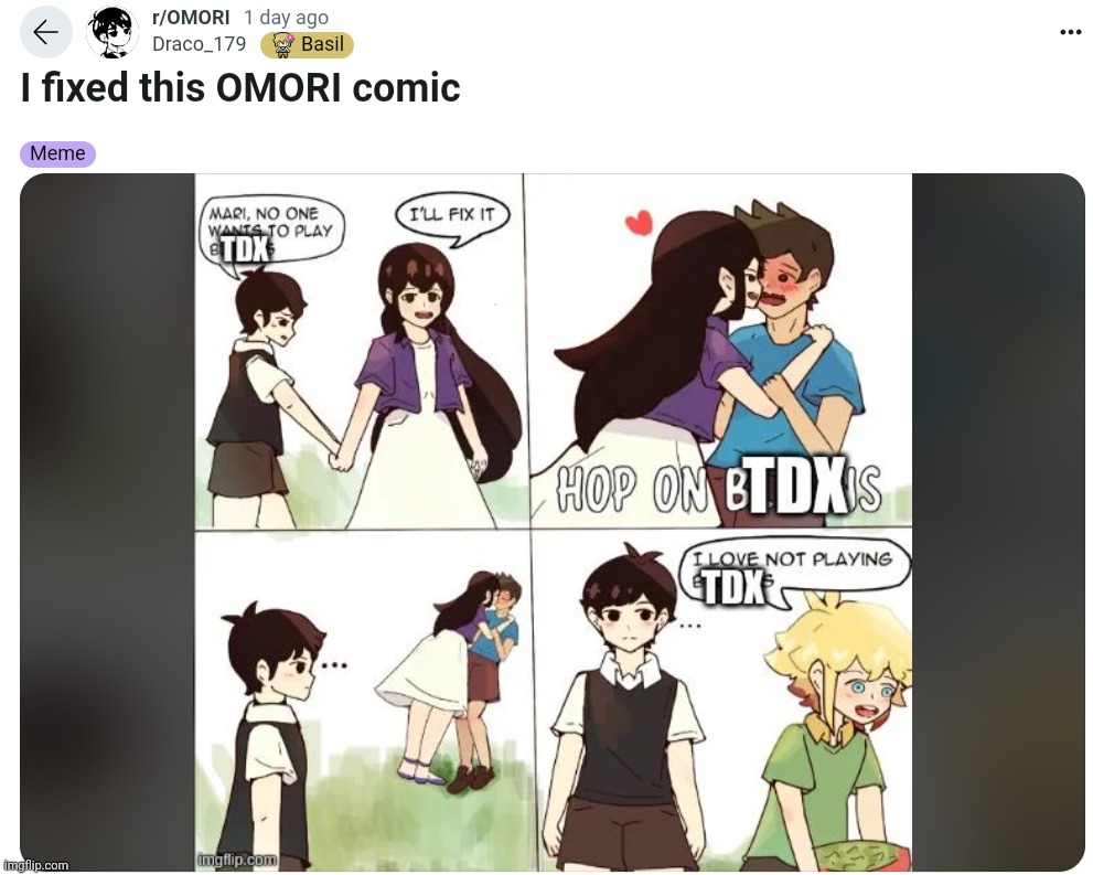guys i need the link to the post it even has an imgflip watermark i need the link because, it's not everyday omori is seen here  | made w/ Imgflip meme maker