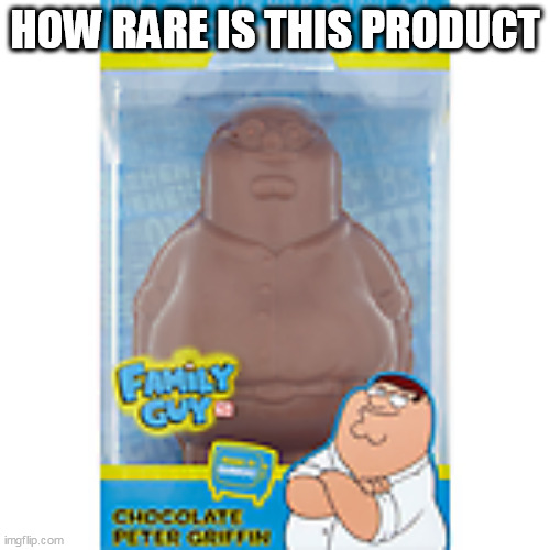 HOW RARE IS THIS PRODUCT | made w/ Imgflip meme maker
