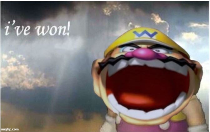 Ive won | image tagged in ive won | made w/ Imgflip meme maker