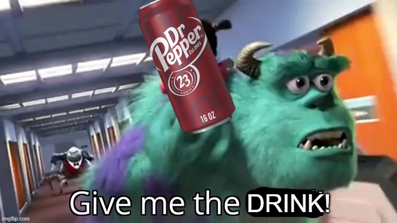 Give me the child | DRINK! | image tagged in give me the child | made w/ Imgflip meme maker