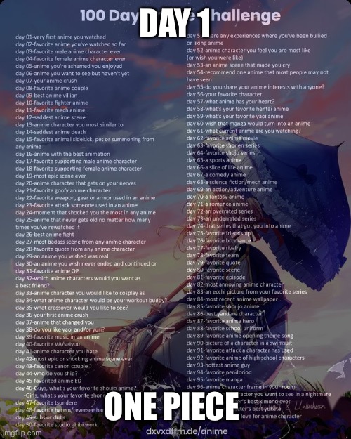 100 day anime challenge | DAY 1; ONE PIECE | image tagged in 100 day anime challenge | made w/ Imgflip meme maker