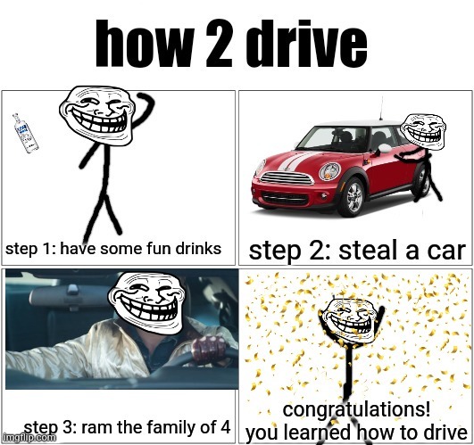 how 2 basic: driving | made w/ Imgflip meme maker