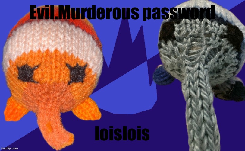 Bob and Rob after their parents divorced | Evil.Murderous password; loislois | image tagged in bob and rob after their parents divorced | made w/ Imgflip meme maker