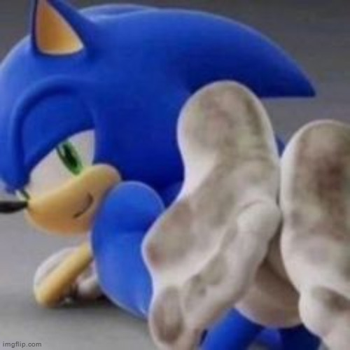 sonic feet | image tagged in sonic feet | made w/ Imgflip meme maker