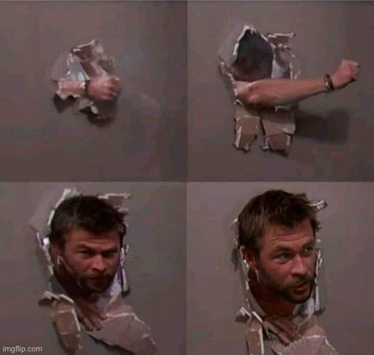 Chris Hemsworth breaking through wall | image tagged in chris hemsworth breaking through wall | made w/ Imgflip meme maker