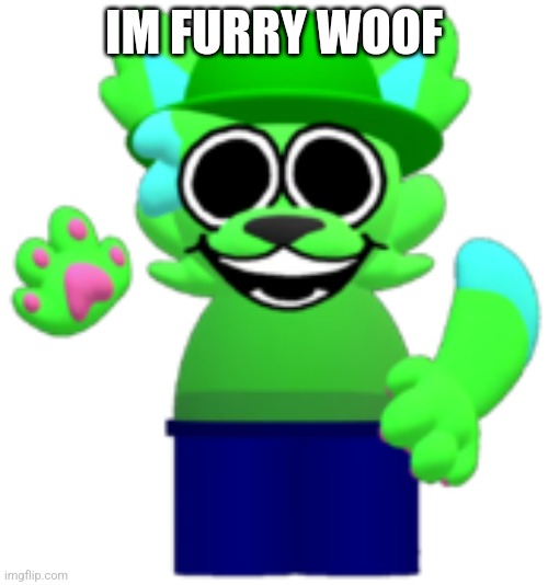 bandu furry | IM FURRY WOOF | image tagged in bandu furry | made w/ Imgflip meme maker