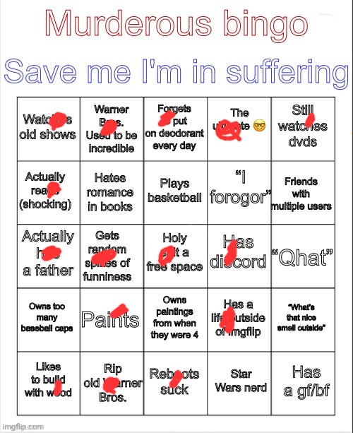 I got a bingo in the wrong row. | image tagged in murderous bingo,kill me,bingo,msmg | made w/ Imgflip meme maker