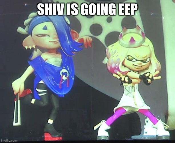 Shiver and Pearl | SHIV IS GOING EEP | image tagged in shiver and pearl | made w/ Imgflip meme maker