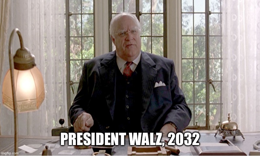 The Big Walzki | PRESIDENT WALZ, 2032 | image tagged in big lebowski,walz,2032 | made w/ Imgflip meme maker