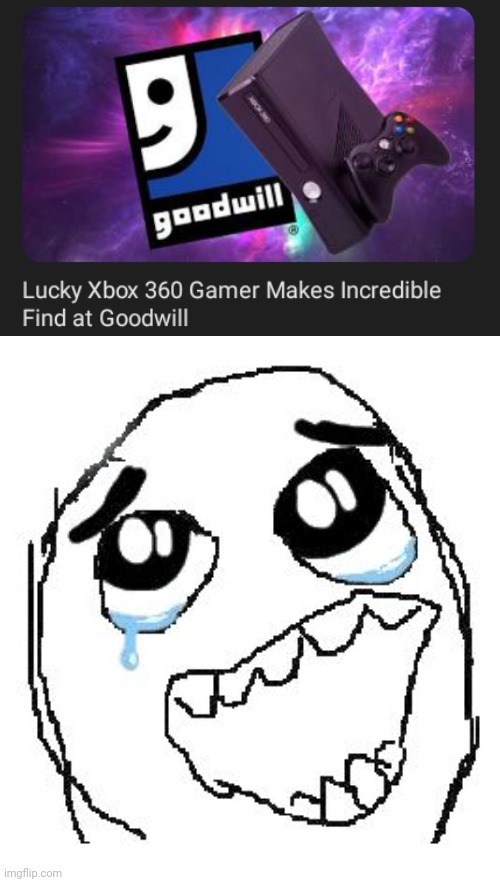 At Goodwill | image tagged in memes,happy guy rage face,goodwill,xbox,xbox 360,gaming | made w/ Imgflip meme maker