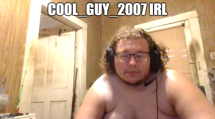 Discord Mod | COOL_GUY_2007 IRL | image tagged in discord mod | made w/ Imgflip meme maker