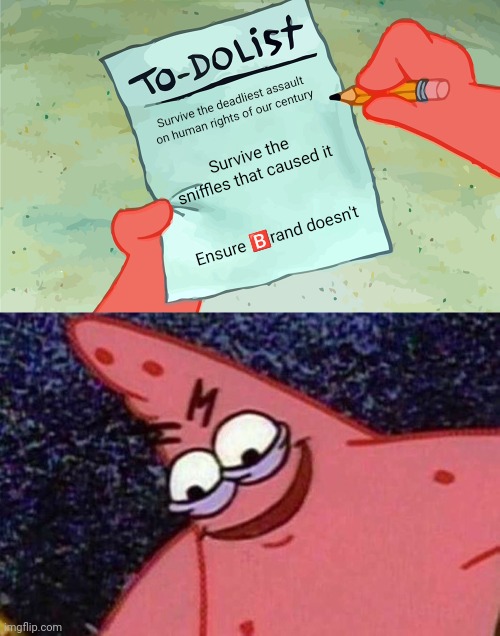 Image tagged in patrick to do list actually blank,evil patrick