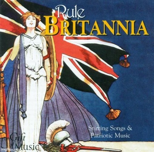 Rule Britannia | image tagged in rule britannia | made w/ Imgflip meme maker