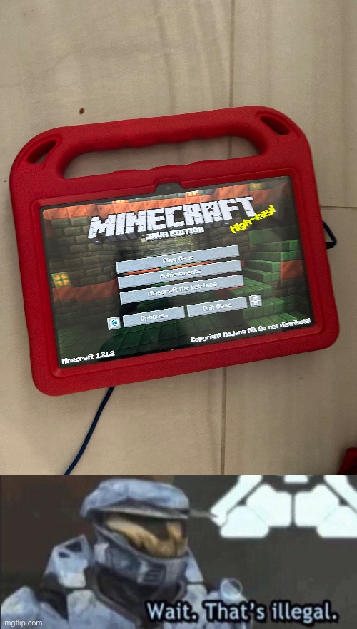 Wait that’s illegal | image tagged in wait that s illegal,minecraft | made w/ Imgflip meme maker