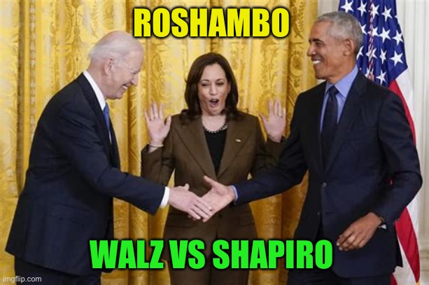 Democratic democracy | ROSHAMBO; WALZ VS SHAPIRO | image tagged in agreement reached,democrats,biden,kamala harris | made w/ Imgflip meme maker