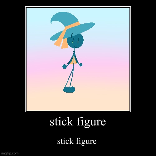 stick figure | stick figure | stick figure | image tagged in funny,demotivationals | made w/ Imgflip demotivational maker