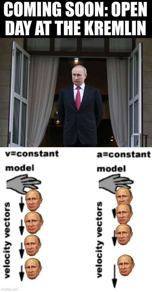 Free falling, Moscow style | COMING SOON: OPEN DAY AT THE KREMLIN | image tagged in vladimir putin | made w/ Imgflip meme maker