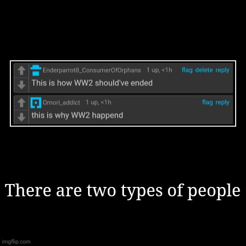 There are two types of people | | image tagged in funny,demotivationals | made w/ Imgflip demotivational maker