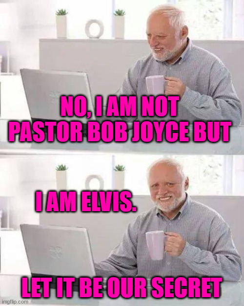 Pastor Bob Joyce - Imgflip