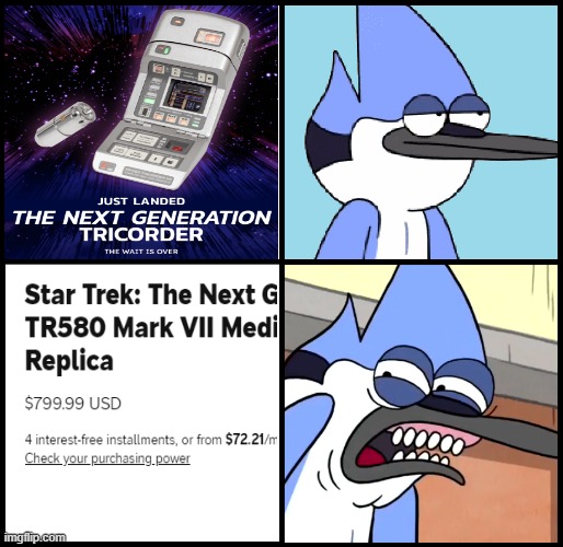 Star Trek Tricorder Replica | image tagged in mordecai disgusted,star trek,regular show | made w/ Imgflip meme maker