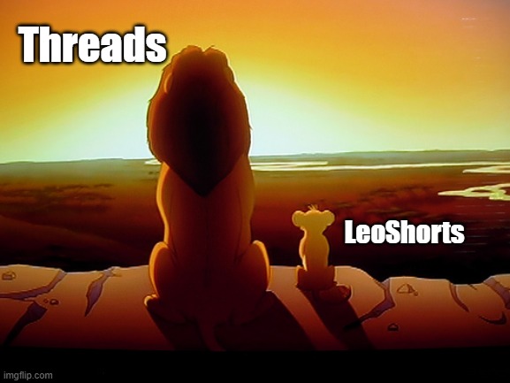 Lion King Meme | Threads; LeoShorts | image tagged in memes,lion king | made w/ Imgflip meme maker