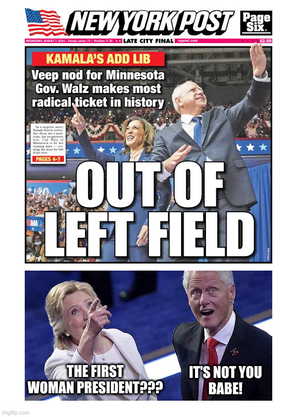 The First Woman President? | image tagged in kamala harris,hillary clinton pissed,bill clinton laughing,ny post | made w/ Imgflip meme maker