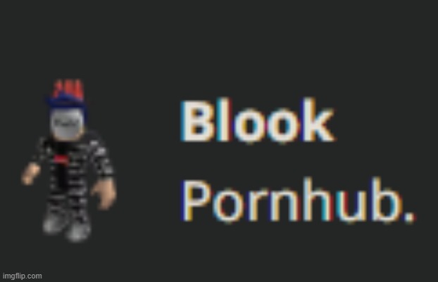 Pornhub. | image tagged in pornhub | made w/ Imgflip meme maker