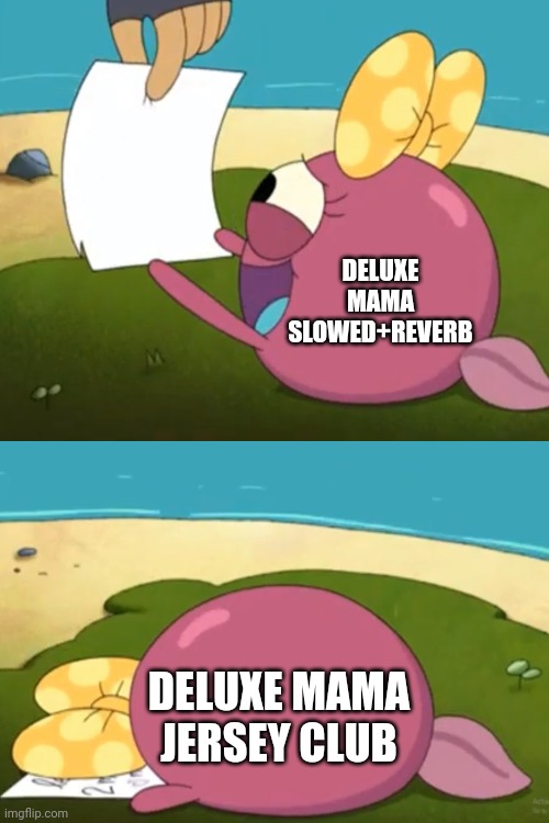 I want to play Deluxe mama Jersey club mix | DELUXE MAMA SLOWED+REVERB; DELUXE MAMA JERSEY CLUB | image tagged in amphibia,funny,memes,vitamin connection,remixes | made w/ Imgflip meme maker