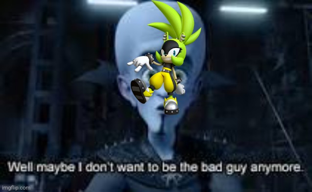 Well Maybe I don't wanna be the bad guy anymore | image tagged in well maybe i don't wanna be the bad guy anymore,sonic,idw | made w/ Imgflip meme maker