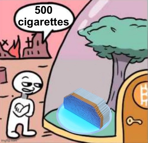 500 cigarettes | 500 cigarettes | image tagged in amogus | made w/ Imgflip meme maker