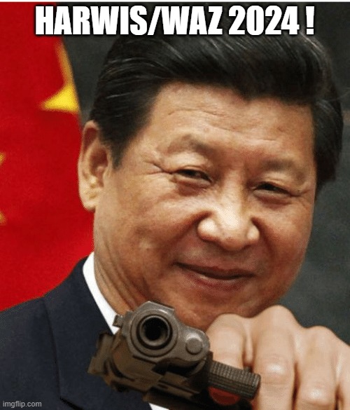 Xi Jinping | HARWIS/WAZ 2024 ! | image tagged in xi jinping | made w/ Imgflip meme maker