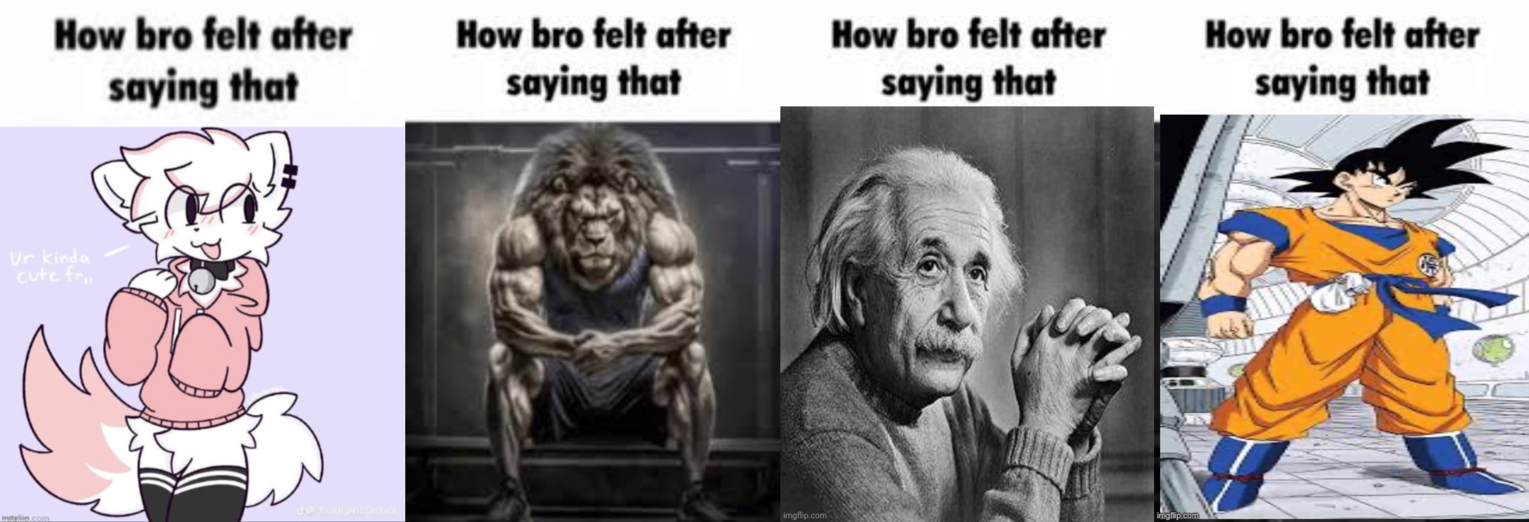 The four horsemen | image tagged in how bro felt after saying that femboy furry edition,how bro felt after saying that | made w/ Imgflip meme maker