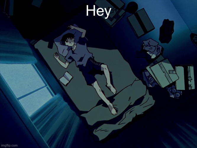 Hru | Hey | image tagged in shinji sleeping | made w/ Imgflip meme maker